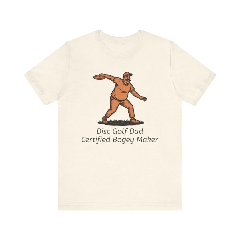 Disc Golf Dad, Certified Bogey Maker