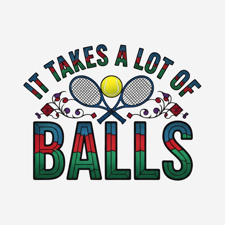 It Takes A Lot Of Balls (Stained Glass Edition) design close-up