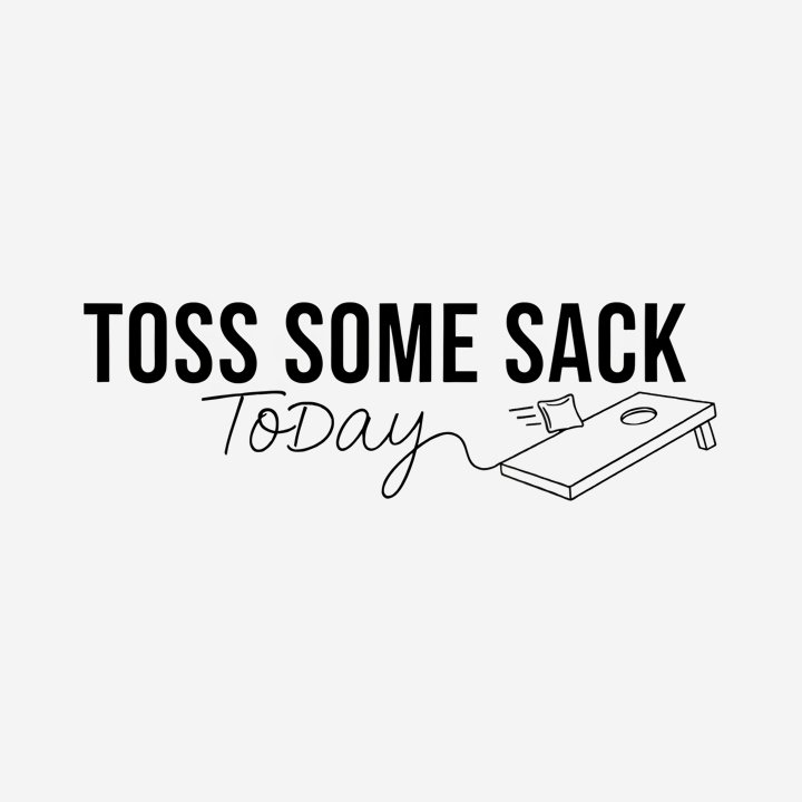 Toss Some Sack Today design close-up