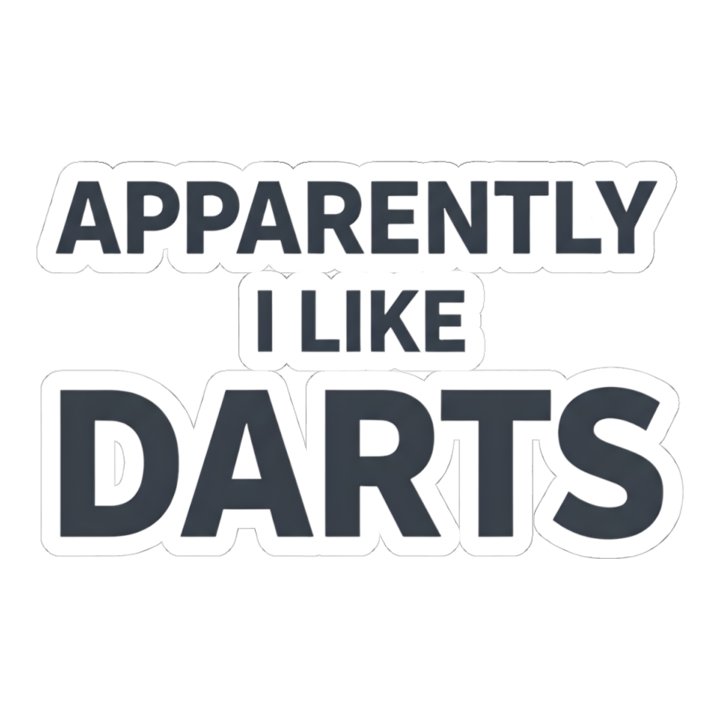 Apparently I Like Darts